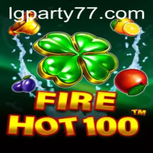 FireHot100: Igniting Excitement with LGPARTY