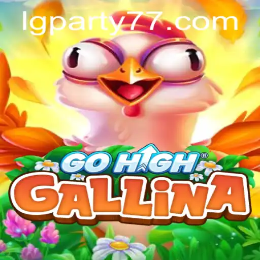 The Immersive World of GoHighGallina: Engage with LGPARTY