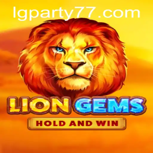 Dive Into the Thrilling World of LionGems: Explore the Exciting Universe with LGPARTY