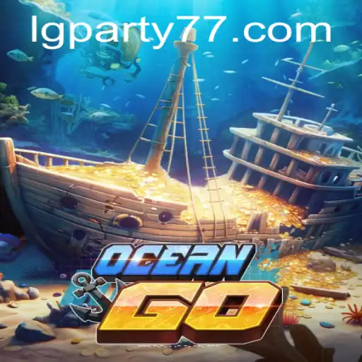 Dive Deep into the World of OceanGO: The New Wave of Competitive Fun with LGPARTY